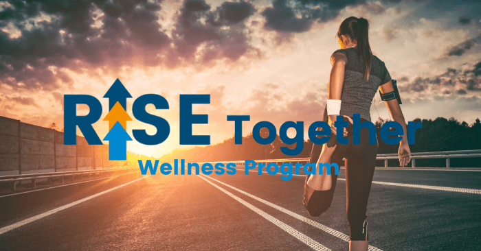 RISE Together Wellness Program 